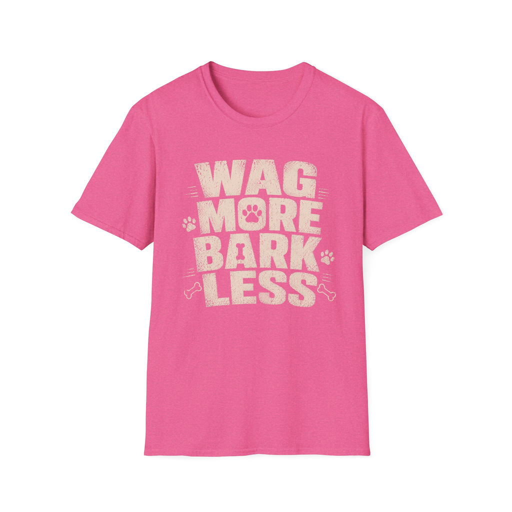 Wag More Bark Less T-Shirt — Funny Dog Lover Tee