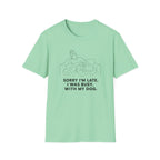 Sorry I’m Late T-shirt