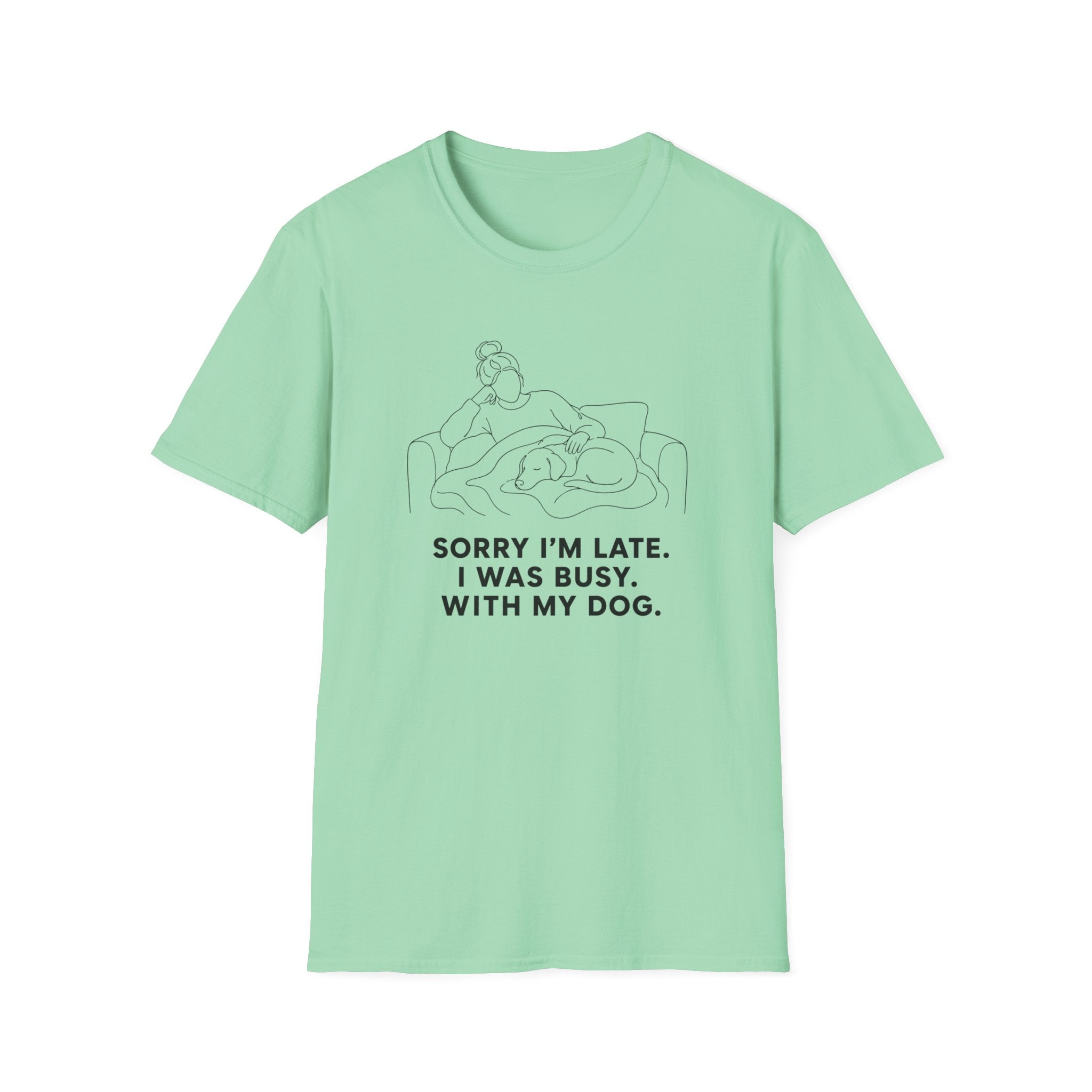 Sorry I’m Late T-shirt