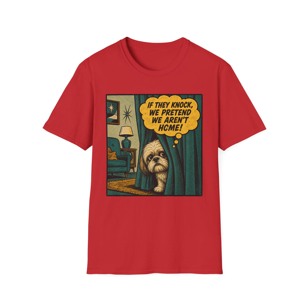 We Pretend We Aren’t Home T-shirt