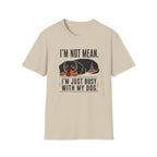 I'm Not Mean T-Shirt