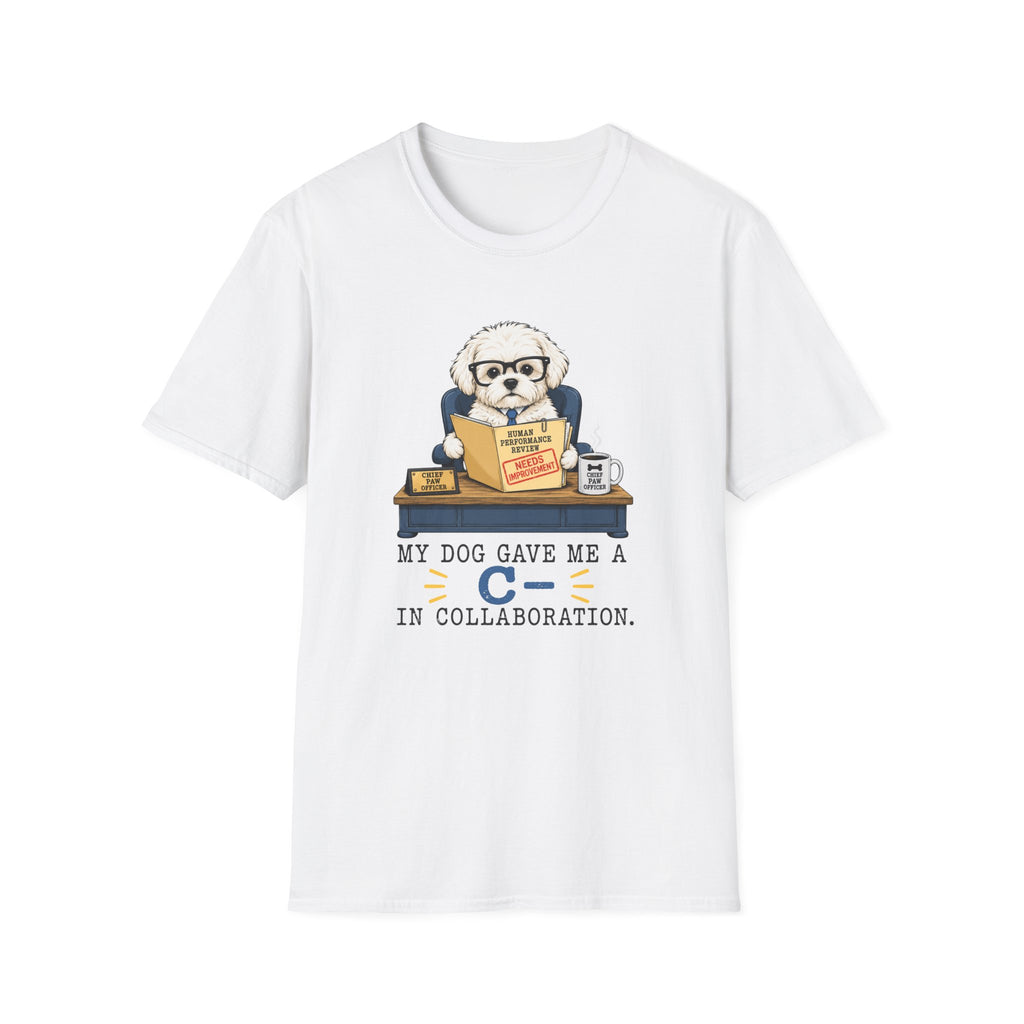 My Dog Gave Me a C in Collaboration” T-shirt
