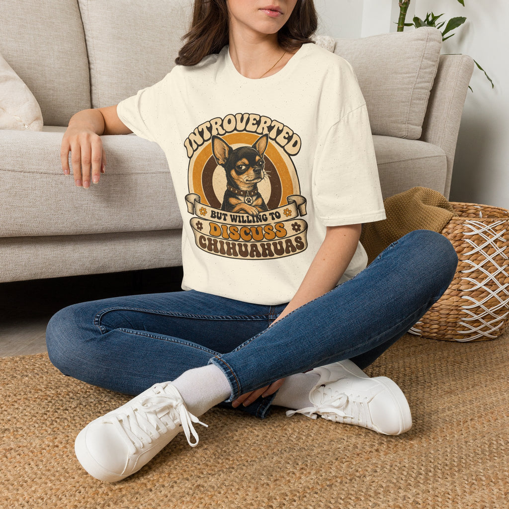 Willing to Discuss Chihuahuas T-Shirt