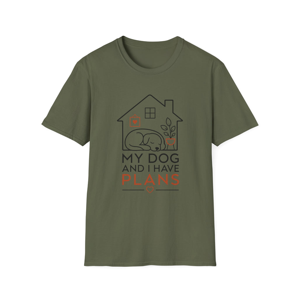 My Dog and I Have Plans” T-shirt