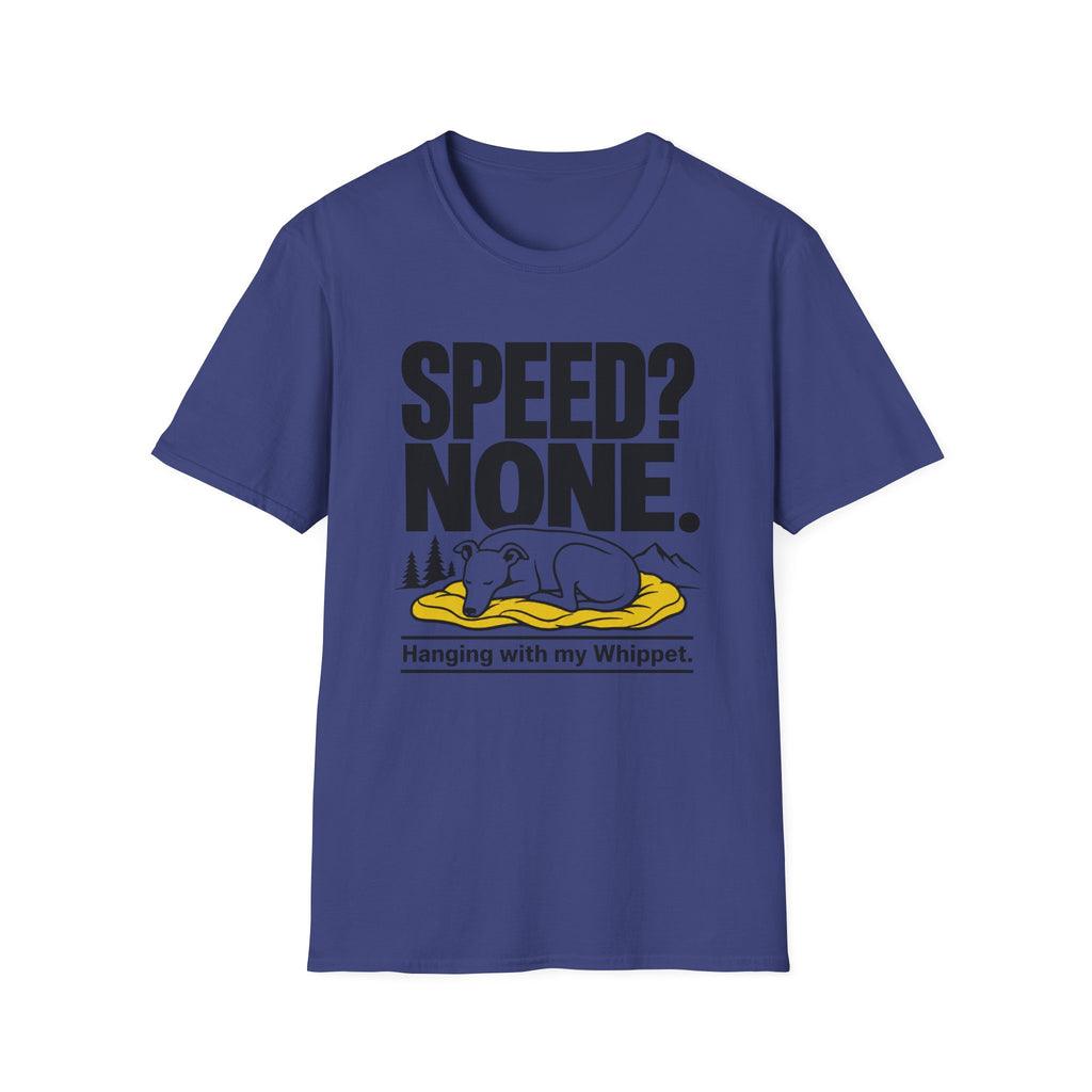 Speed? None. Whippet T‑Shirt