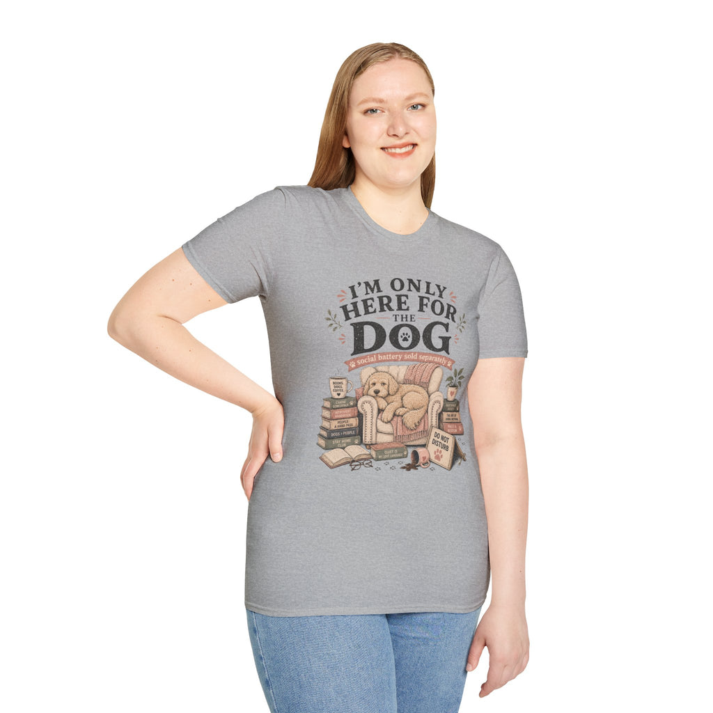 Here For Dog T-Shirt