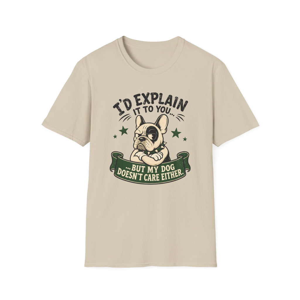 I’d Explain It to You T-shirt