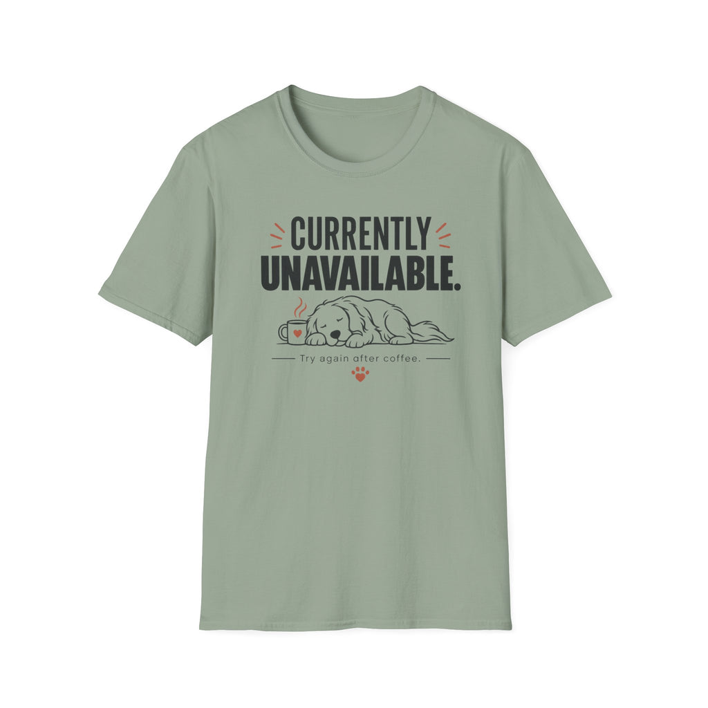 Currently Unavailable T-Shirt