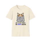 Can't Go Out T-Shirt
