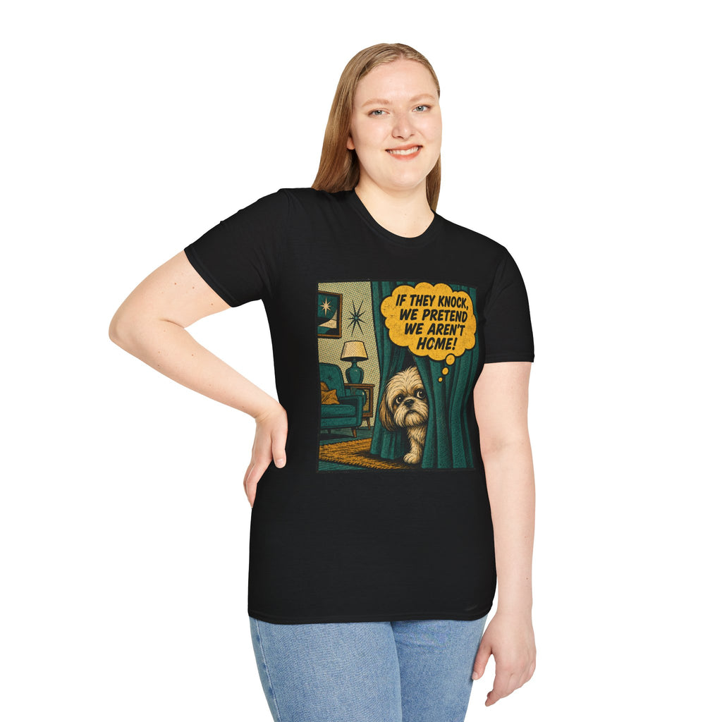 We Pretend We Aren’t Home T-shirt
