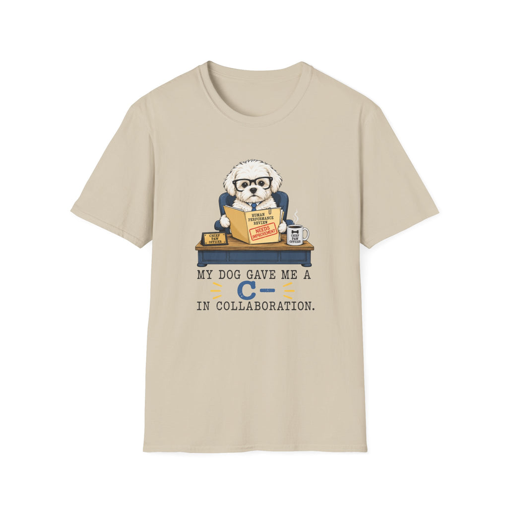 My Dog Gave Me a C in Collaboration” T-shirt