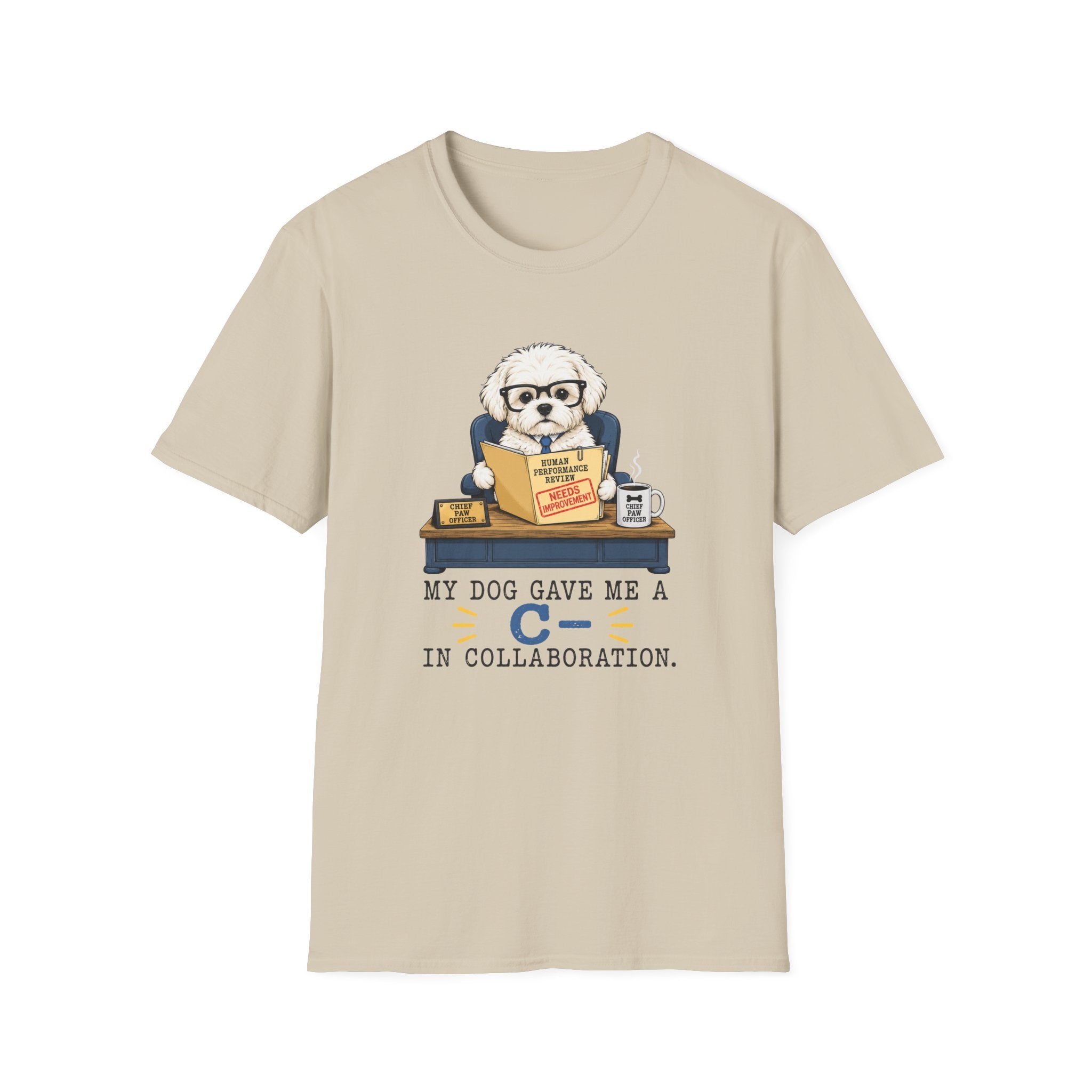 My Dog Gave Me a C in Collaboration” T-shirt