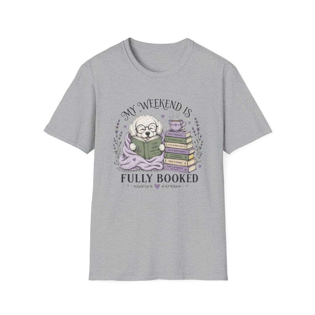 My Weekend Is Fully Booked T-shirt