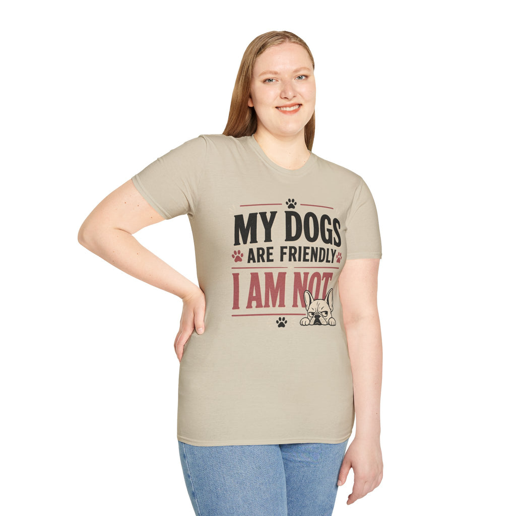 My Dogs Are Friendly T-Shirt