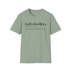 Loft Dweller T-Shirt