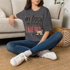 My Dogs Are Friendly T-Shirt
