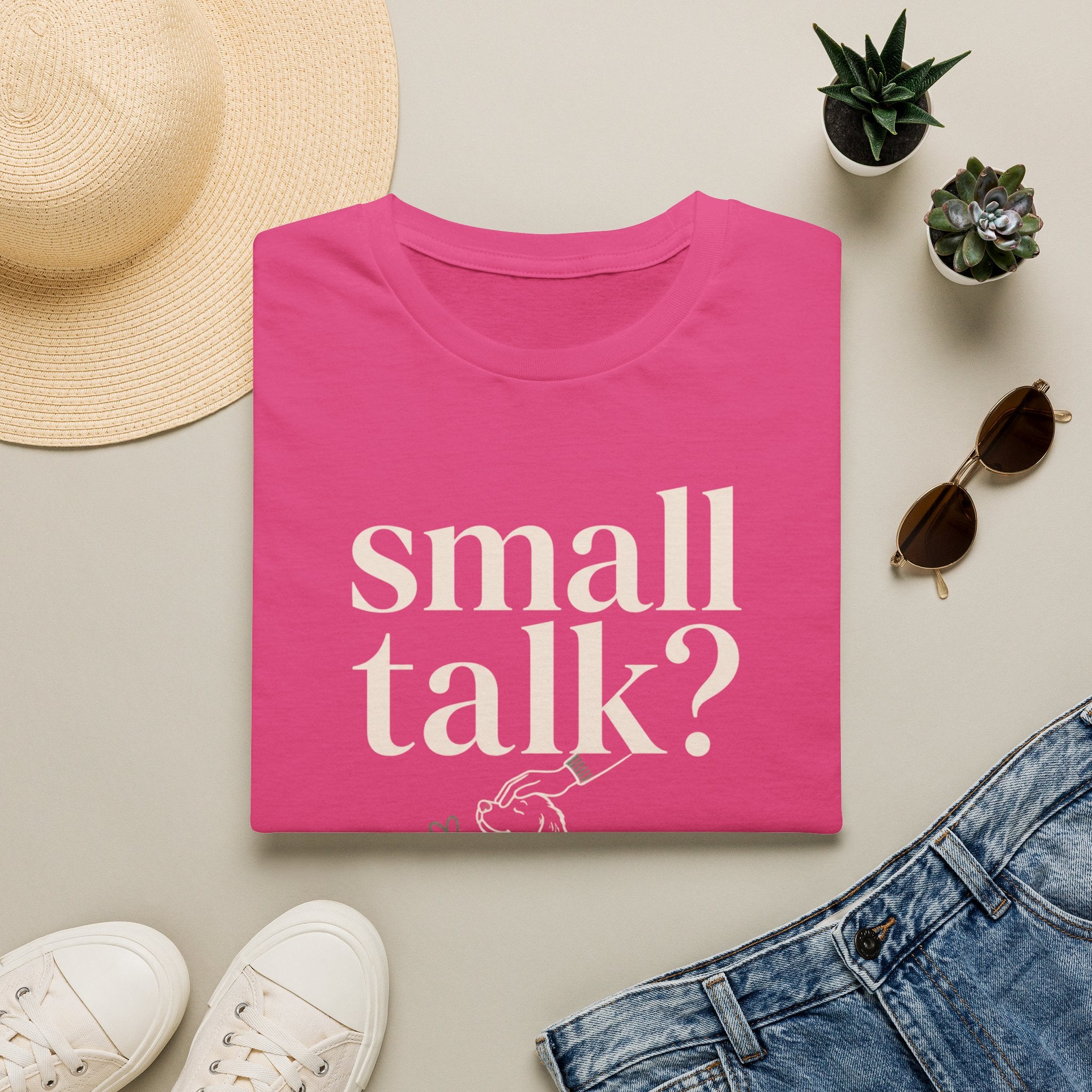 Small Talk? T-Shirt