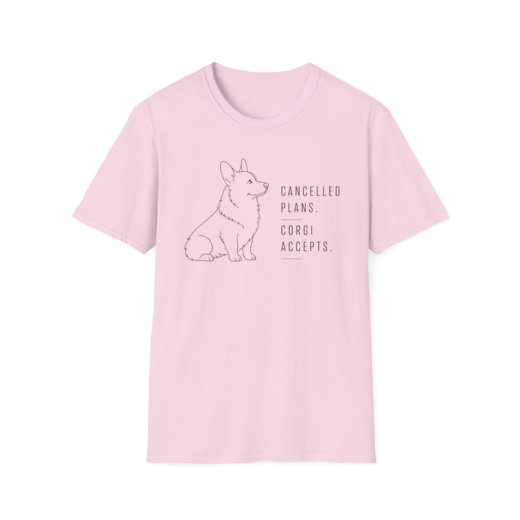 "Cancelled Plans. Corgi Accepts." T-shirt