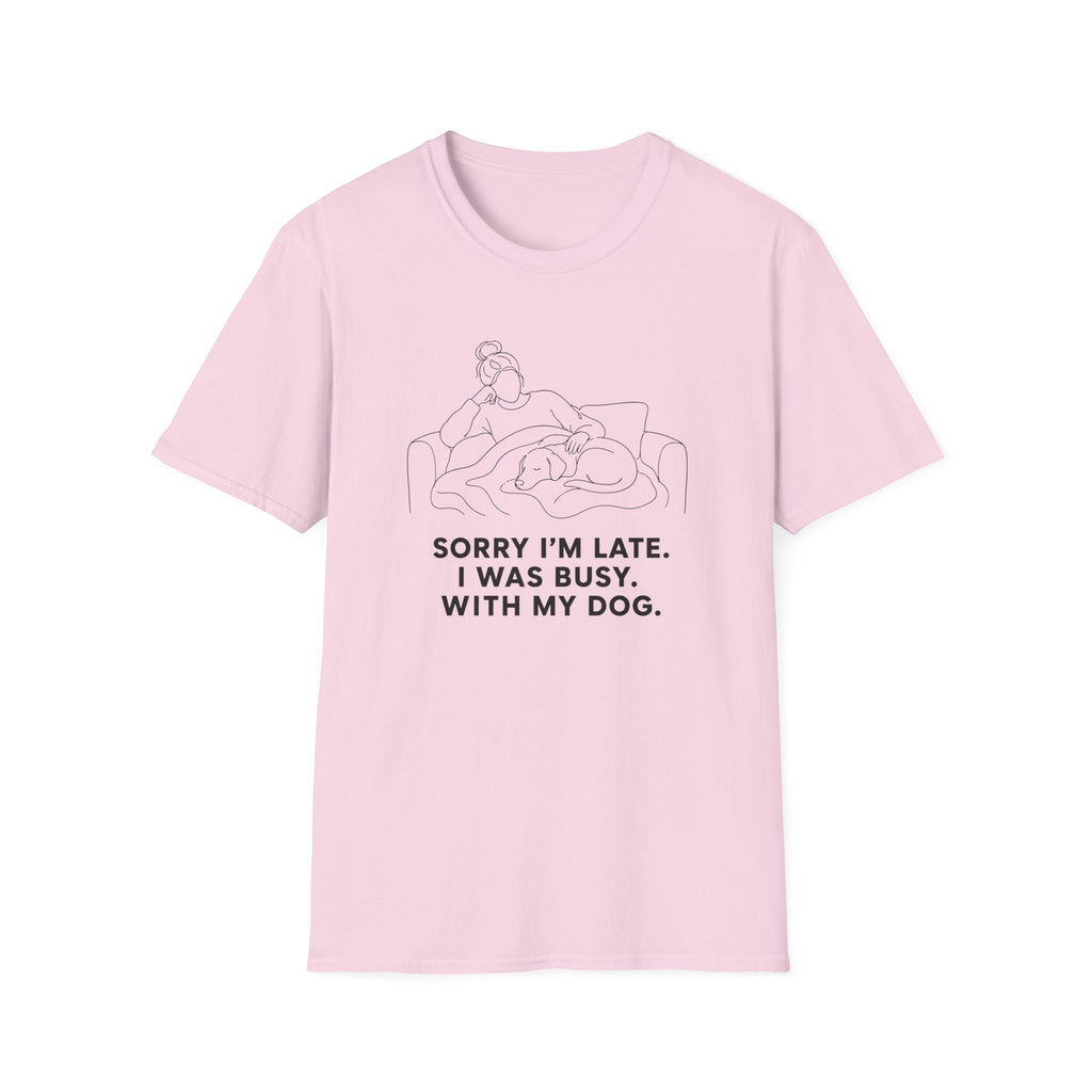 Sorry I’m Late T-shirt