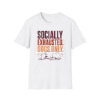 Socially Exhausted T-shirt