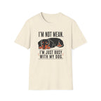 I'm Not Mean T-Shirt
