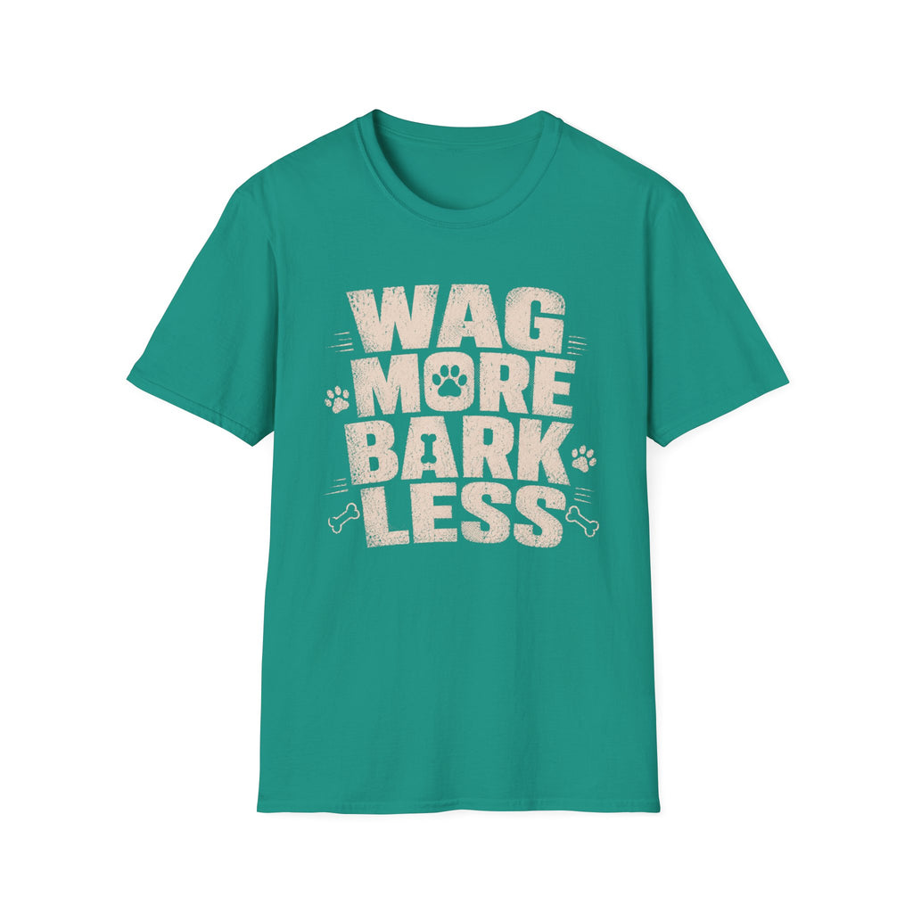 Wag More Bark Less T-Shirt — Funny Dog Lover Tee