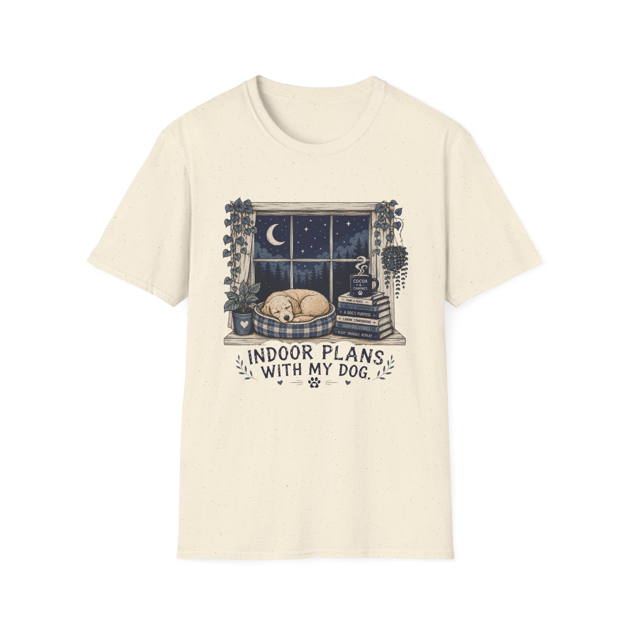 Indoor Plans With My Dog T-Shirt