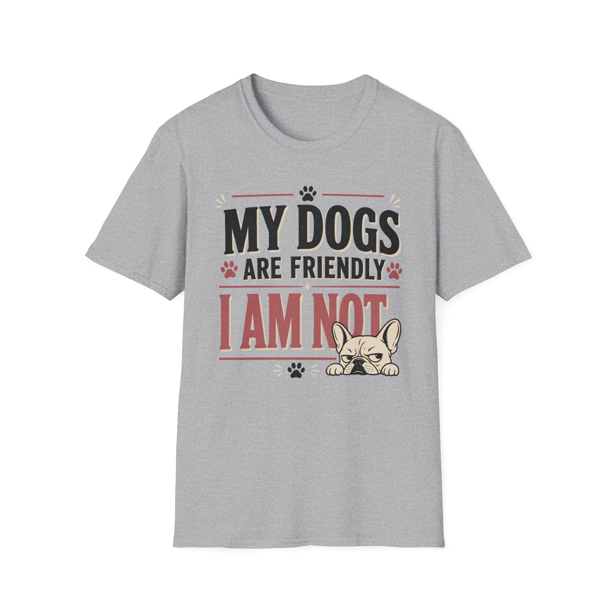 My Dogs Are Friendly T-Shirt