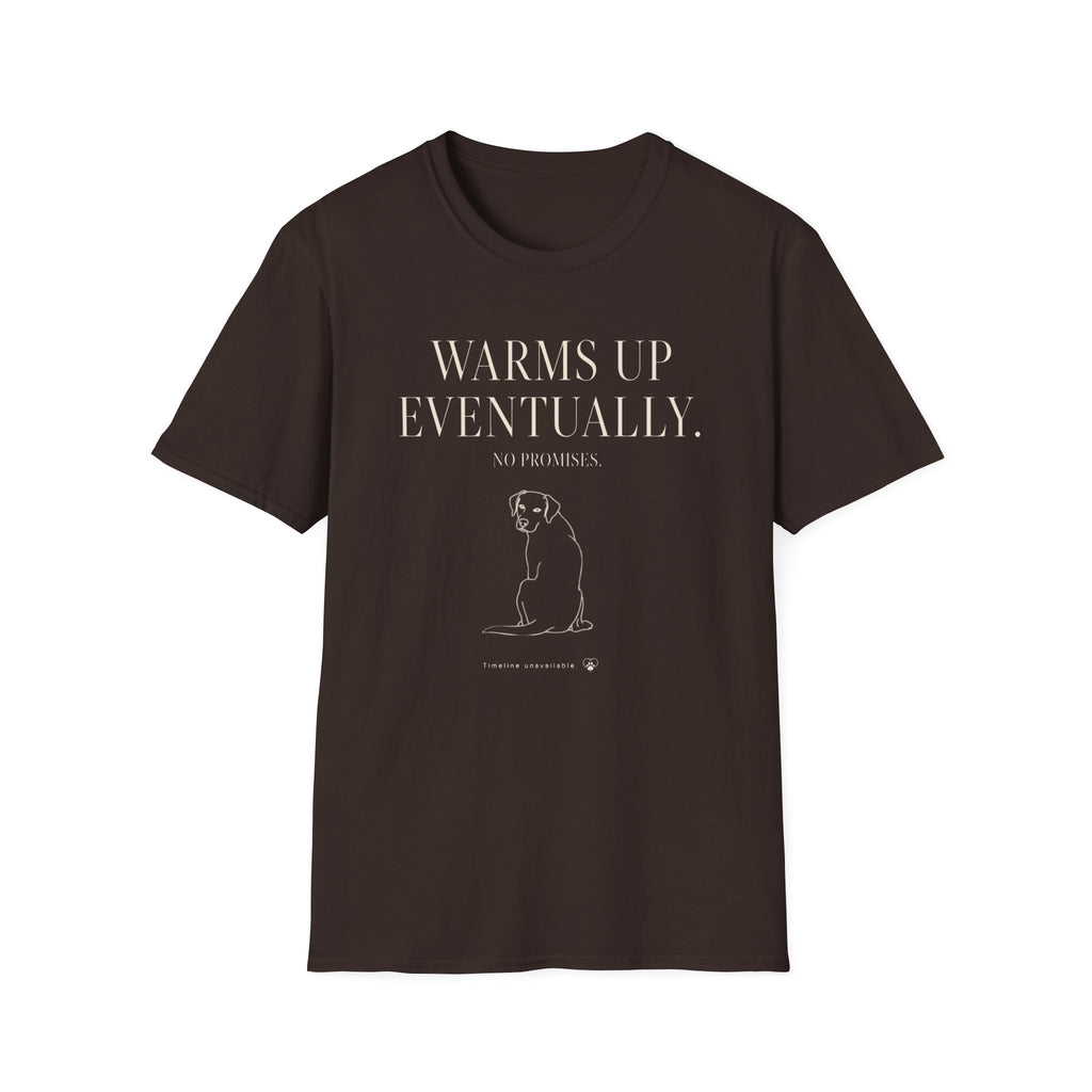 Warms Up Eventually T-shirt