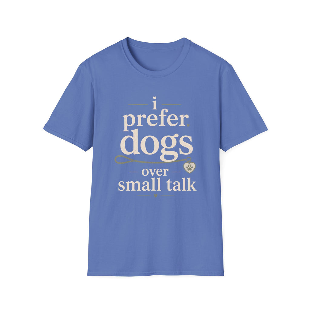 I Prefer Dogs T-Shirt