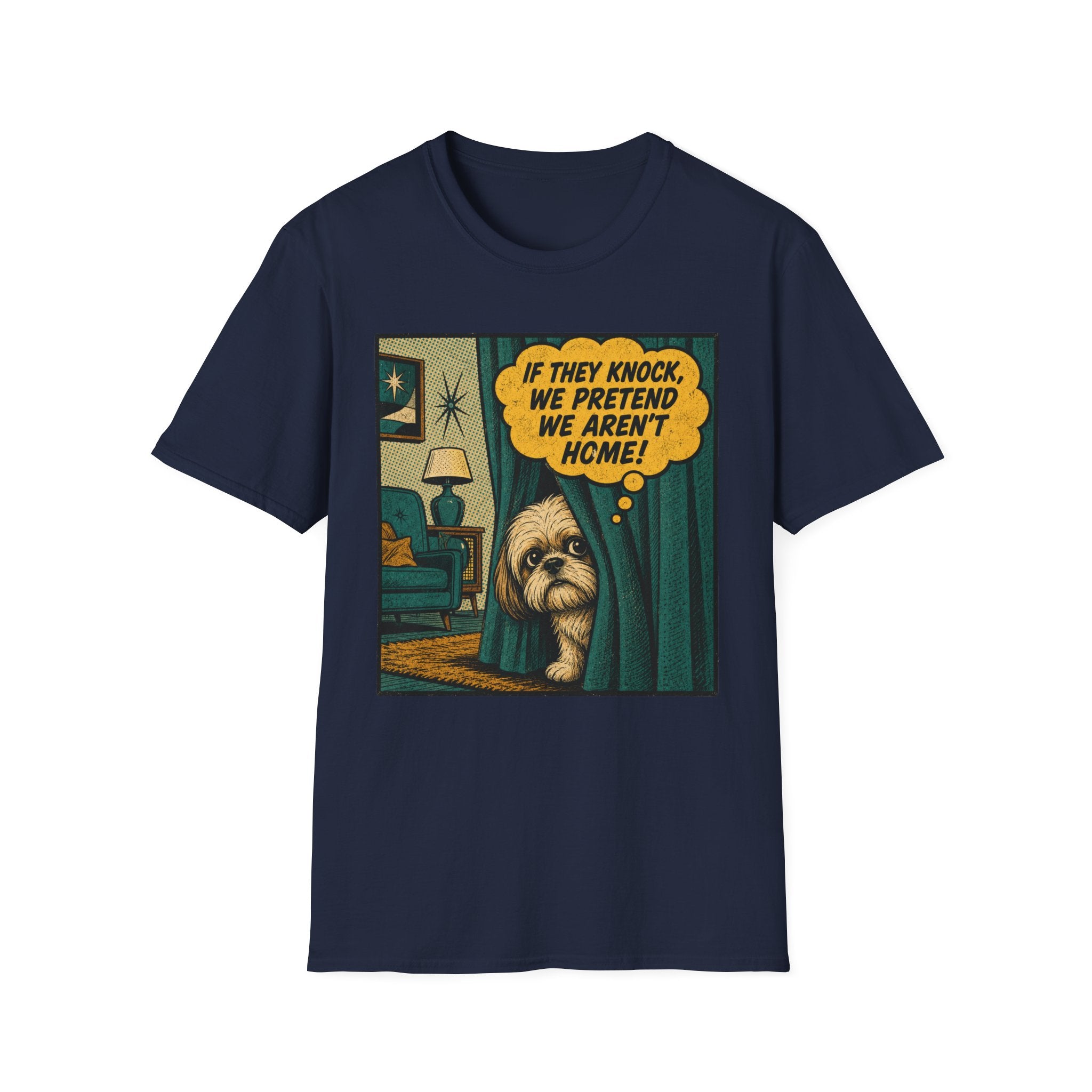 We Pretend We Aren’t Home T-shirt