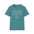 Sorry I'm Late T-Shirt