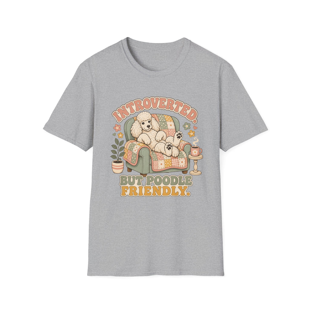 Poodle Friendly T-Shirt