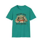 We're Resting T‑Shirt