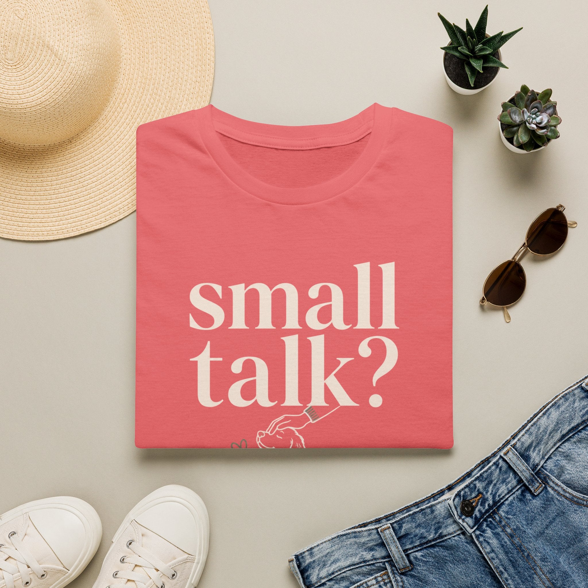 Small Talk? T-Shirt