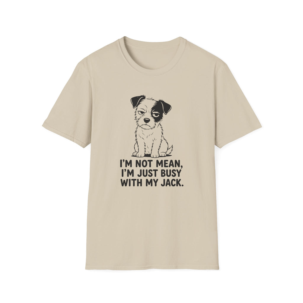I’m Not Mean Jack T-shirt