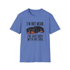 I'm Not Mean T-Shirt