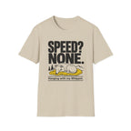 Speed? None. Whippet T‑Shirt