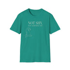 Not Shy T-shirt