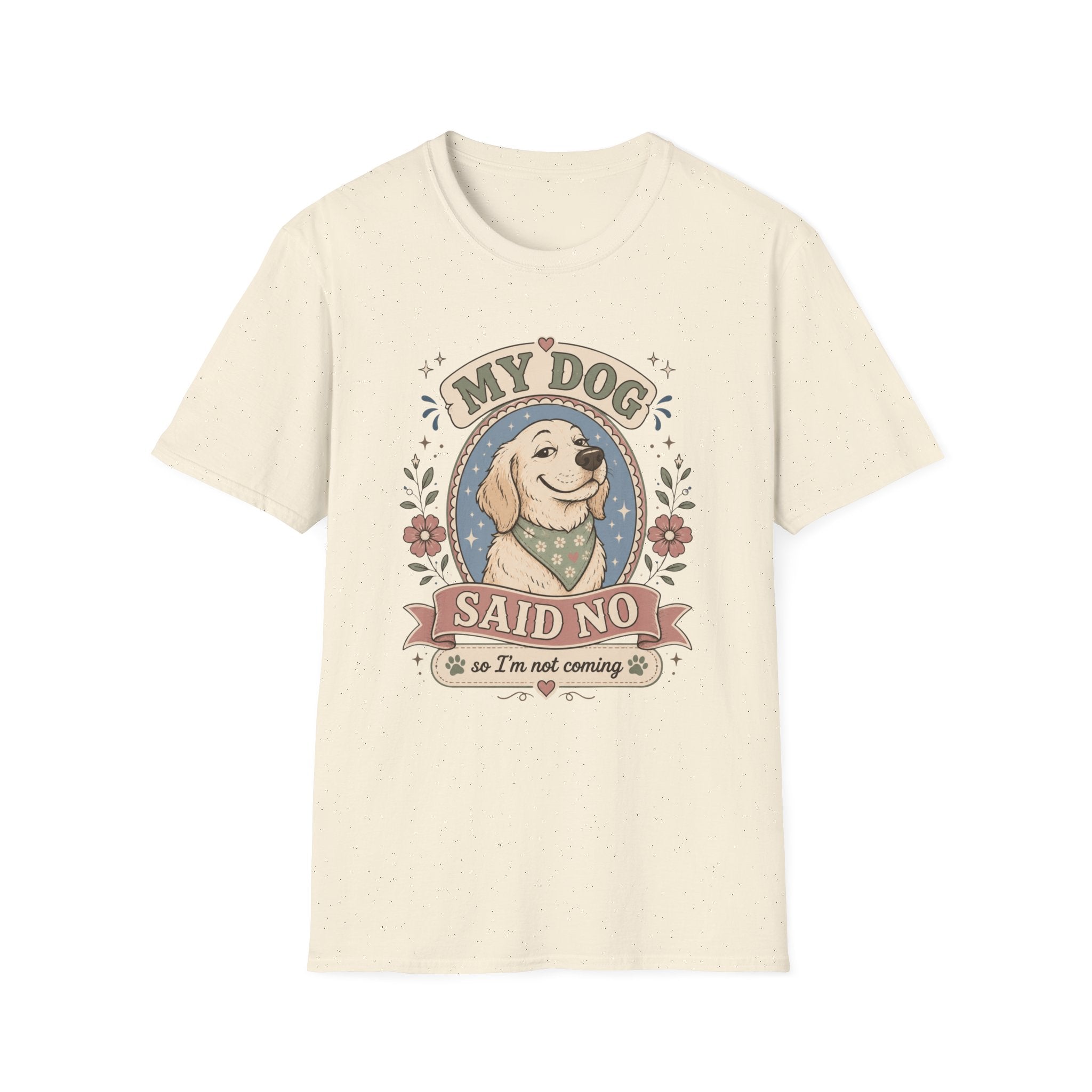 Dog Said No T-Shirt