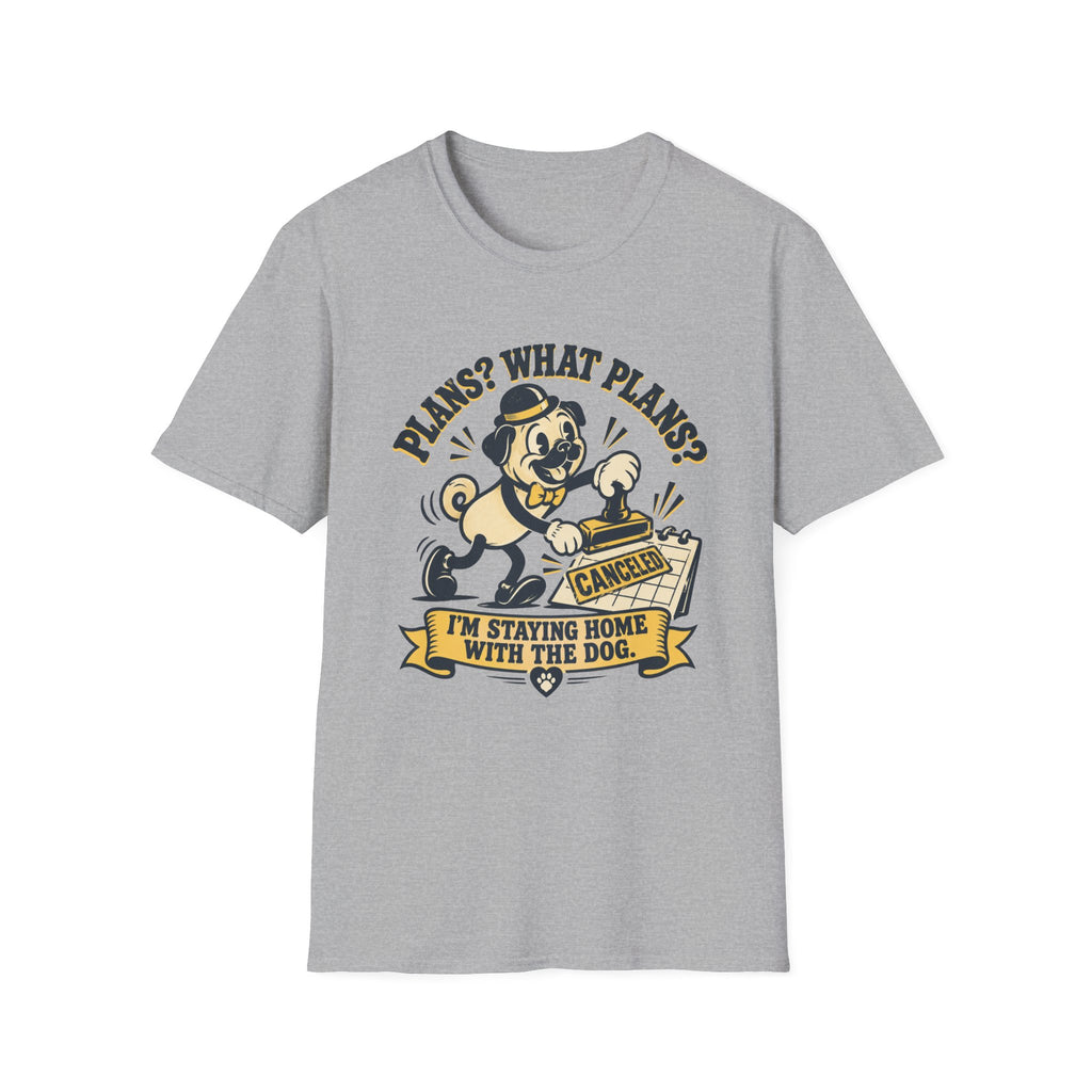 Plans? What Plans? T-Shirt
