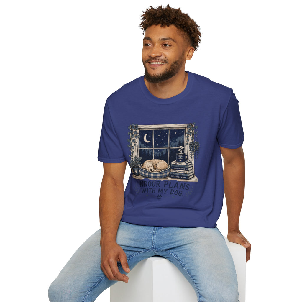 Indoor Plans With My Dog T-Shirt
