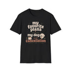 Favorite Plans T-Shirt