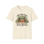 We're Resting T‑Shirt
