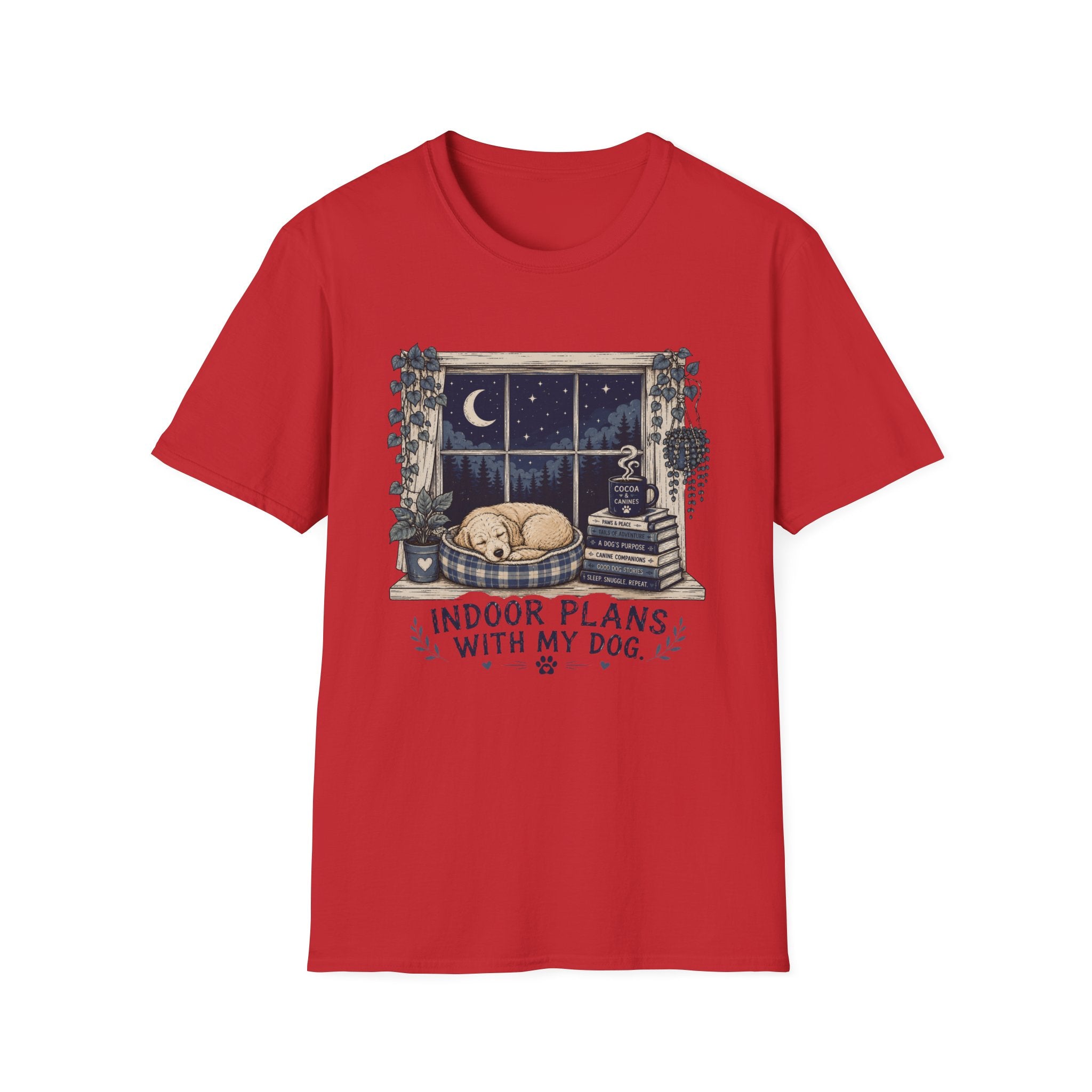 Indoor Plans With My Dog T-Shirt