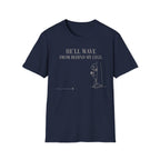 He'll Wave T-shirt