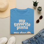 Favorite Plans T-Shirt