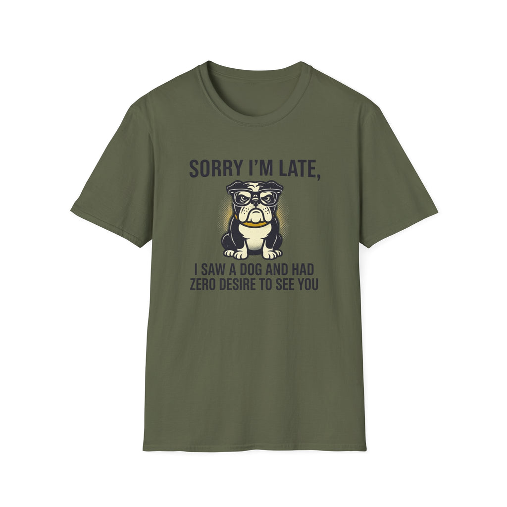 Sorry I'm Late Bulldog T-Shirt