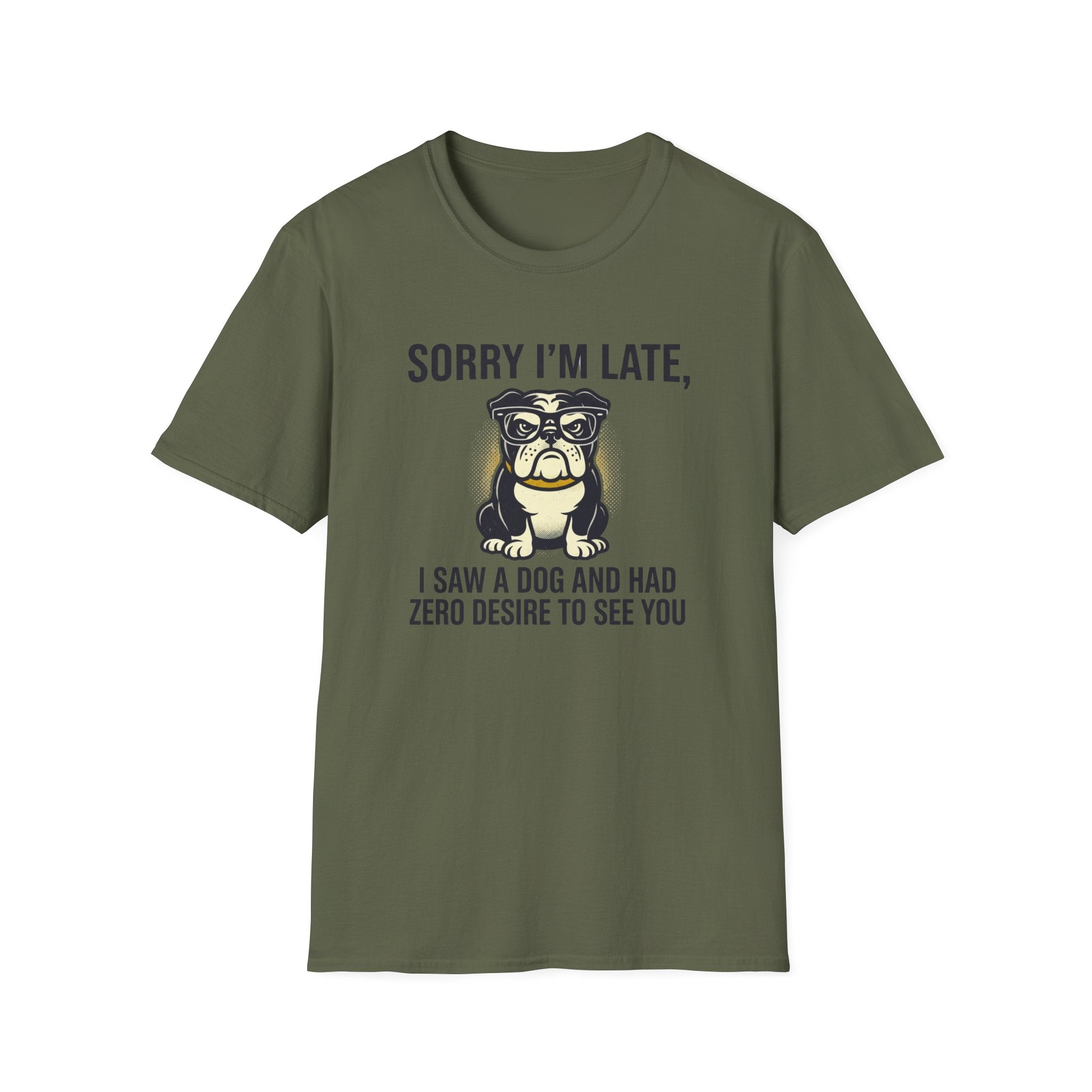 Sorry I'm Late Bulldog T-Shirt