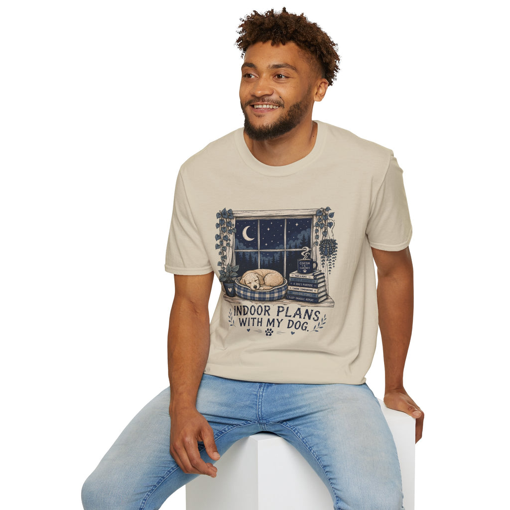 Indoor Plans With My Dog T-Shirt